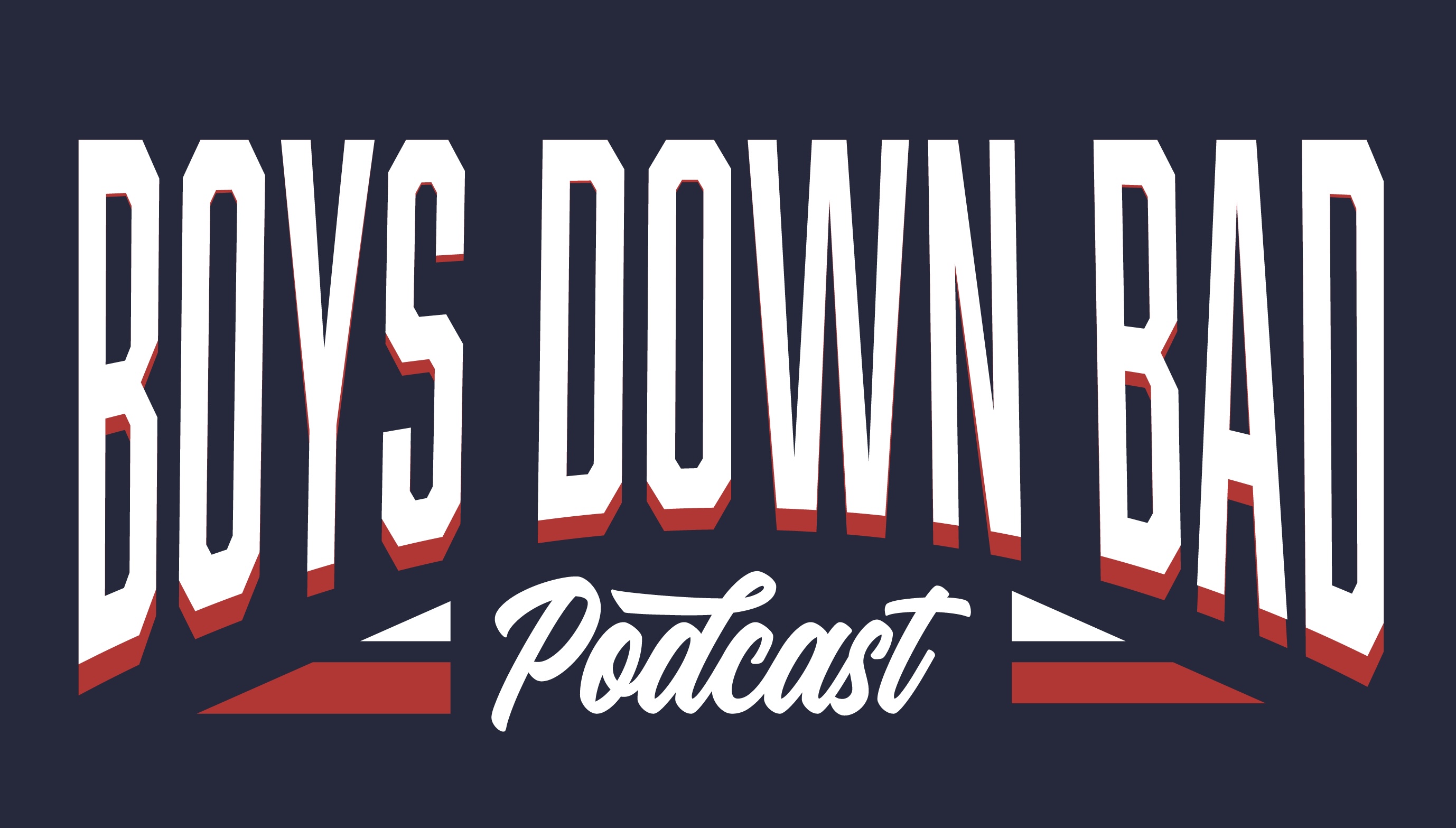 Grouped Boys Down Bad Podcast