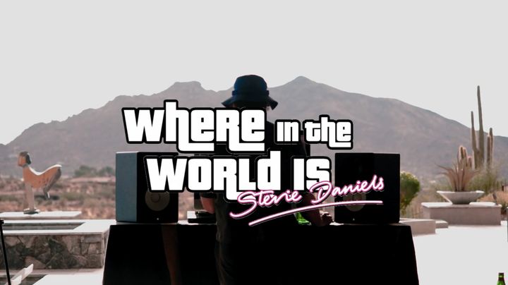 WHERE IN THE WORLD IS STEVIE DANIELS